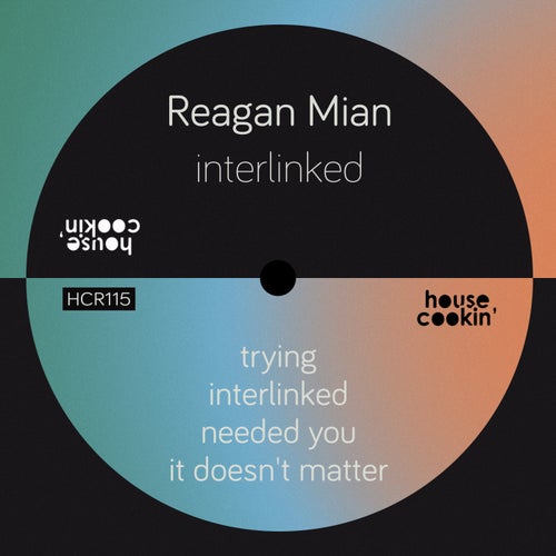 Reagan Mian - Interlinked [HCR115]